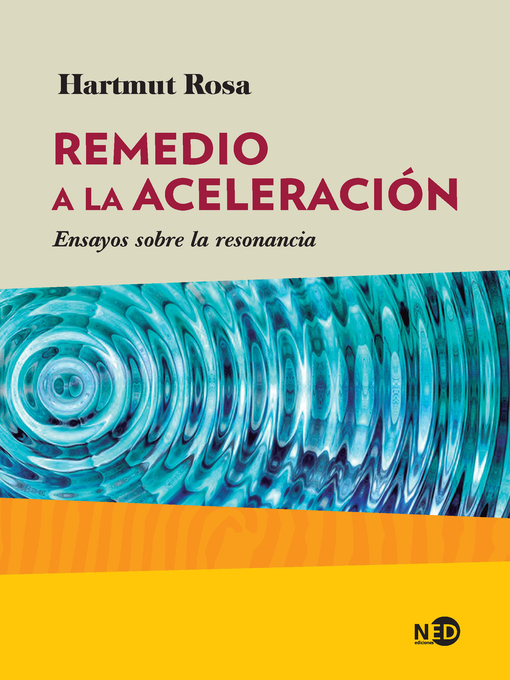 Title details for Remedio a la aceleración by Hartmut Rosa - Wait list